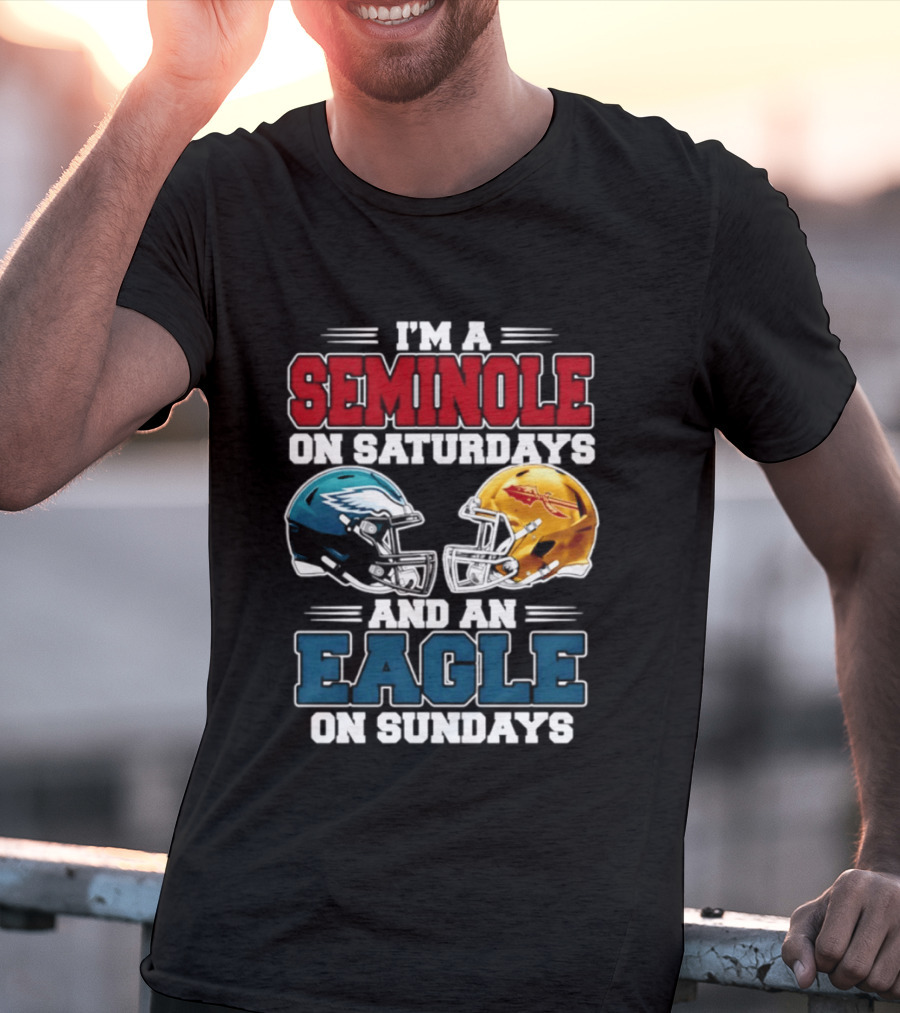 I'm A Seminole On Saturdays And An Eagle On Sundays Football Rivalry Fan Gear T-Shirt
