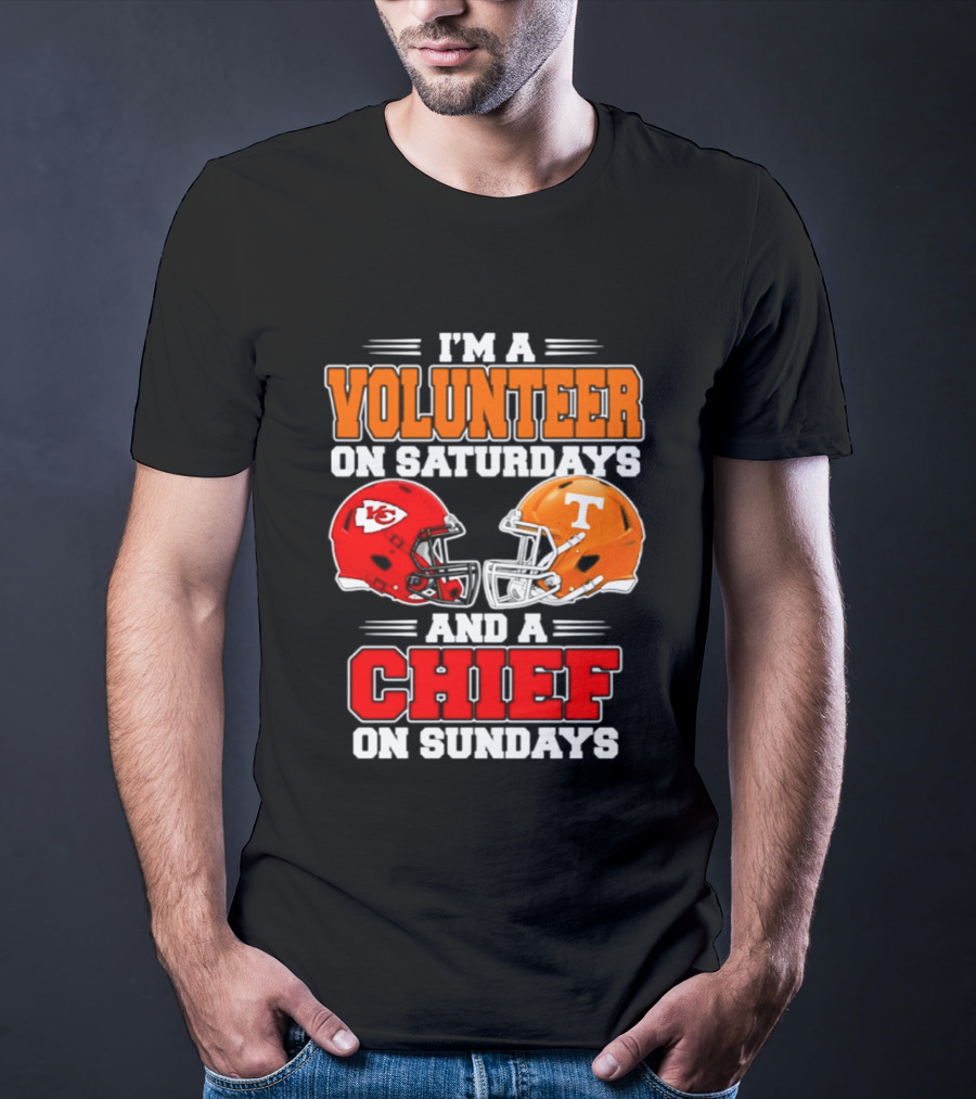 I'm A Volunteer On Saturdays And A Chief On Sundays 2026 Kansas City Chiefs Tennessee Volunteers Football Helmets T-Shirt