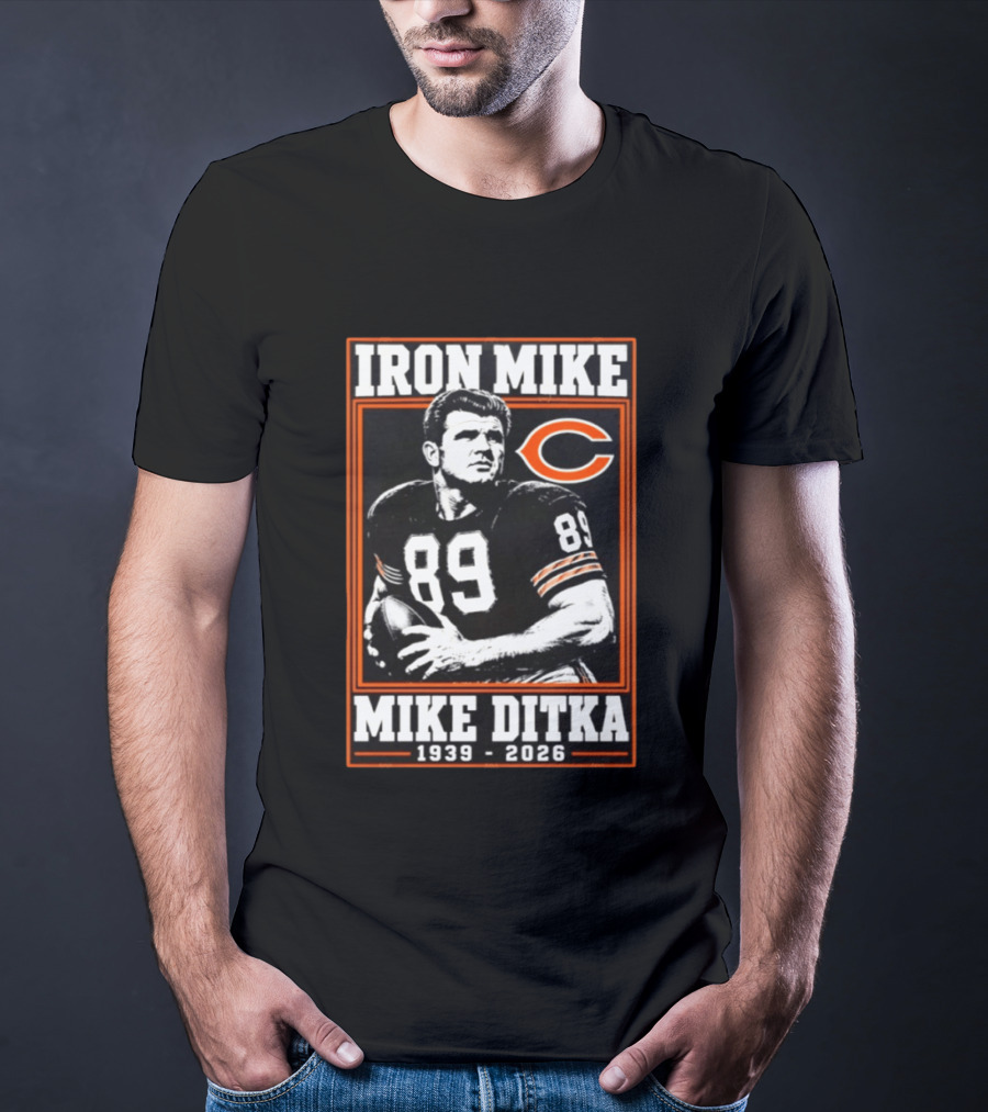 Iron Mike Ditka 89 Chicago Bears NFL Legend 1939 2026 T-Shirt
