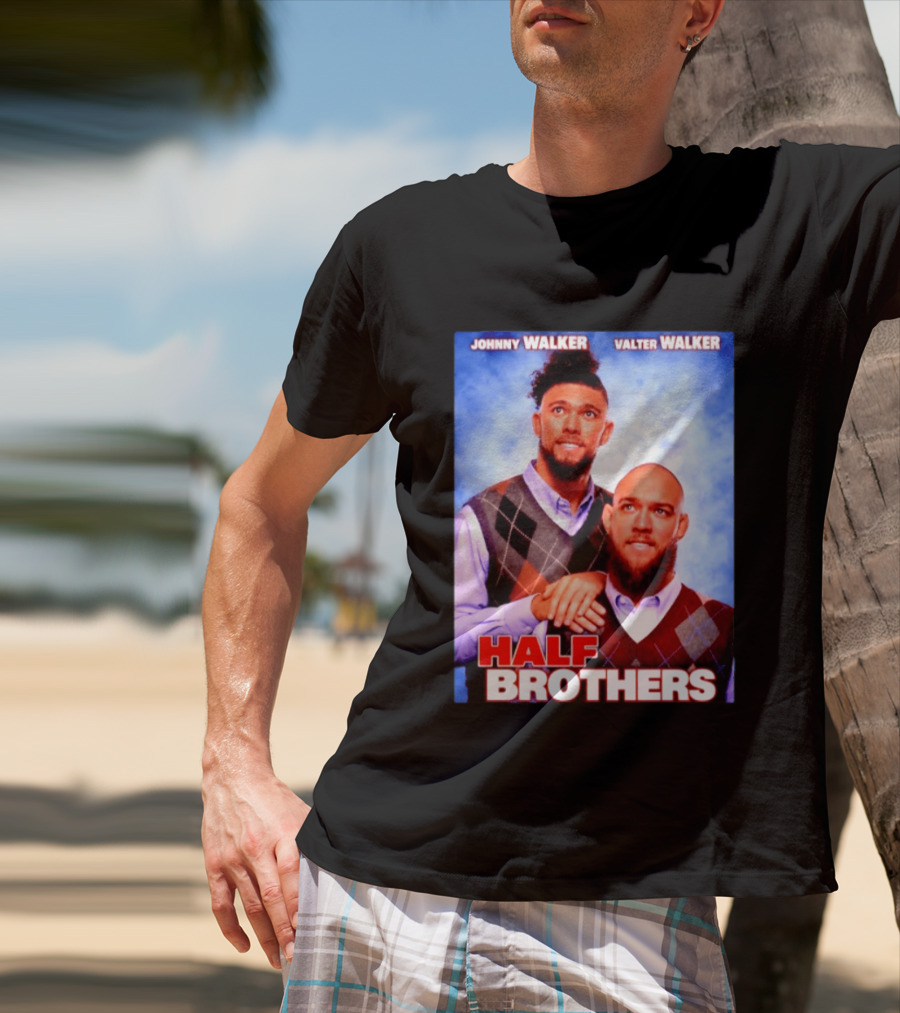 Johnny Walker Valter Walker Half Brothers Meme T-Shirt
