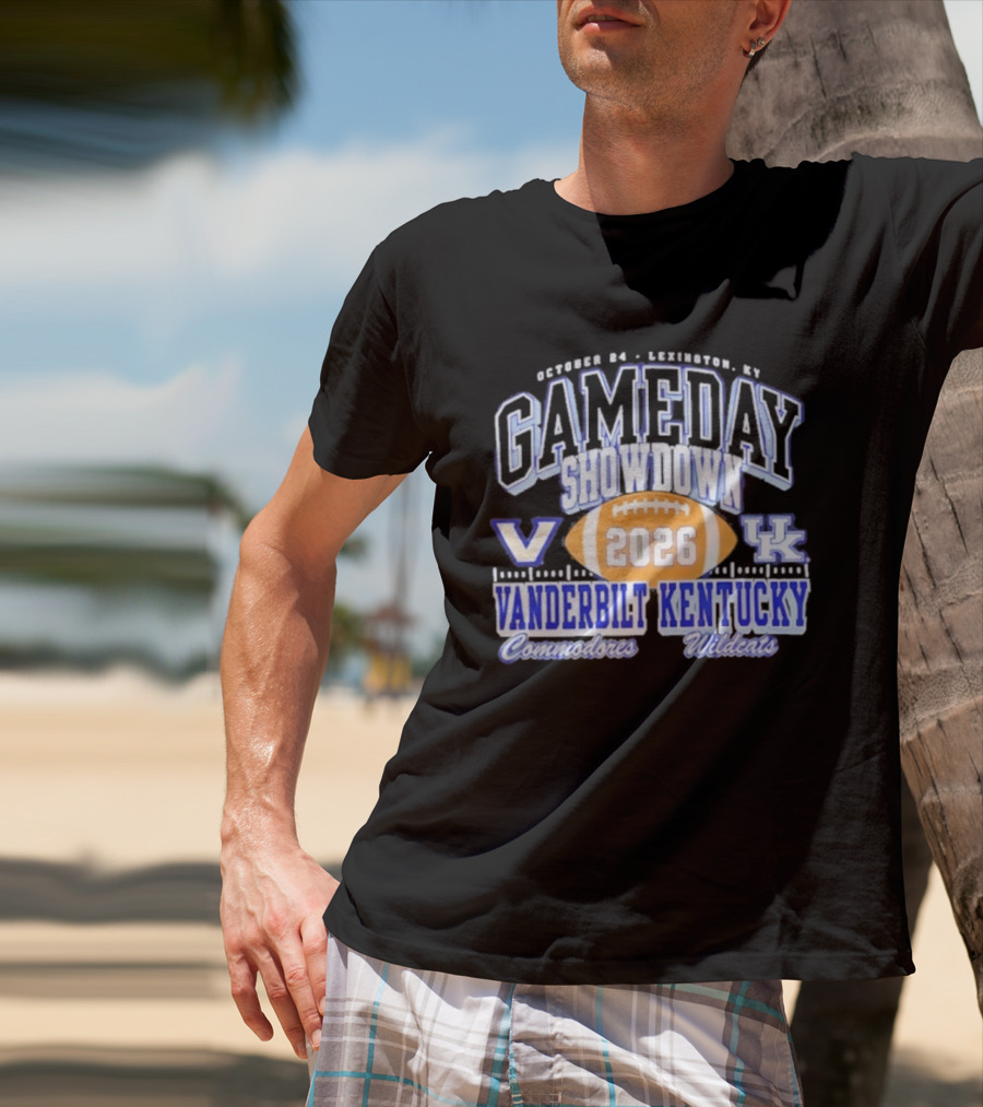 October 24 Lexington Gameday Showdown Vanderbilt Commodores Kentucky Wildcats 2026 T-Shirt