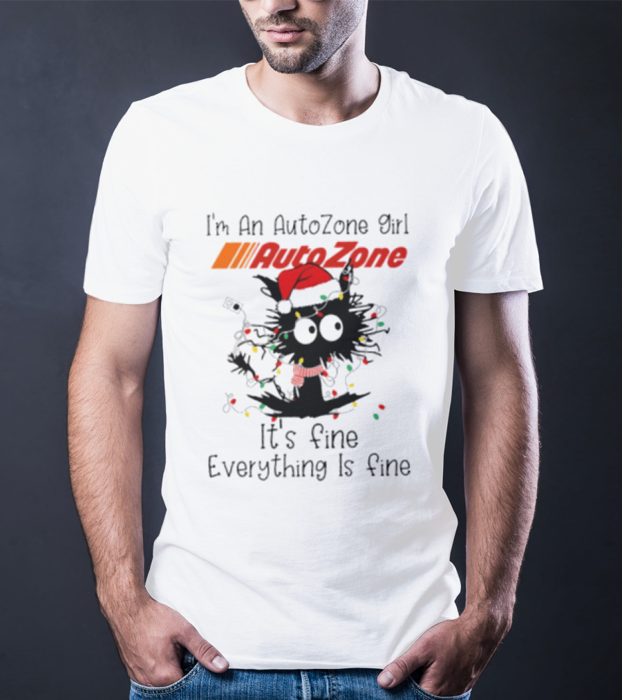 Cat Christmas 2026 I'm An AutoZone Girl It's Fine Everything Is Fine T-Shirt