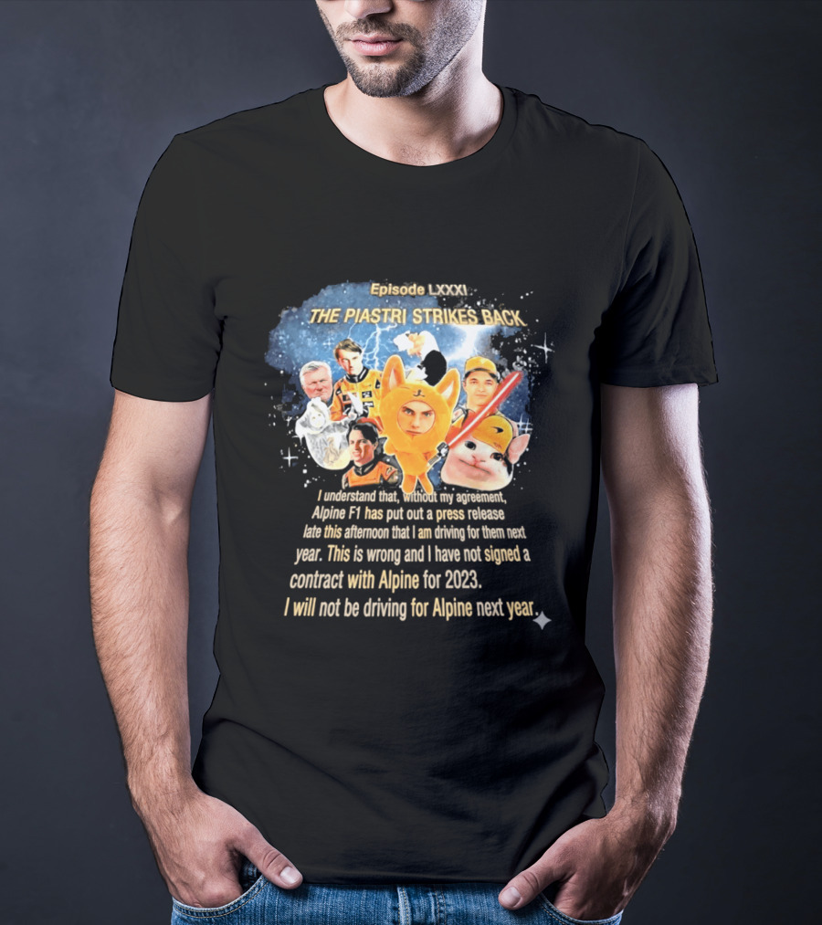 Oscar Piastri Episode LXXXI The Piastri Strikes Back Alpine F1 Contract 2023 T-Shirt