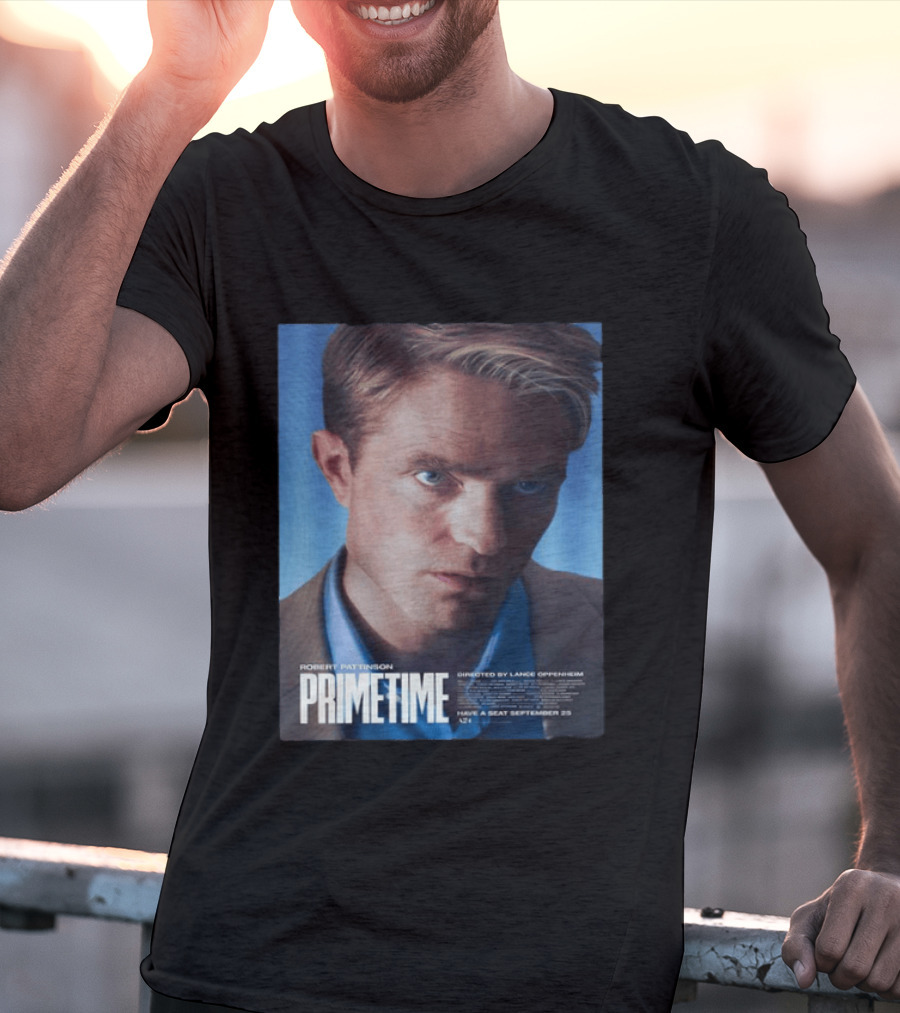 Robert Pattinson Prime Time Movie Directed By Lance Oppenheim September 25 T-Shirt