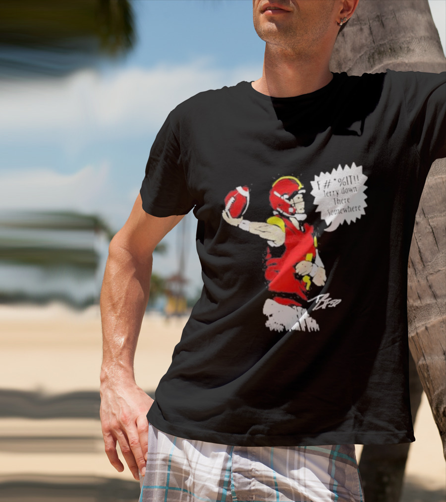 F It Terry Down There Somewhere Football Quarterback Sketch T-Shirt