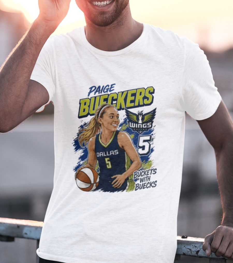 Paige Bueckers Dallas Wings 5 Buckets With Buecks WNBA Basketball T-Shirt