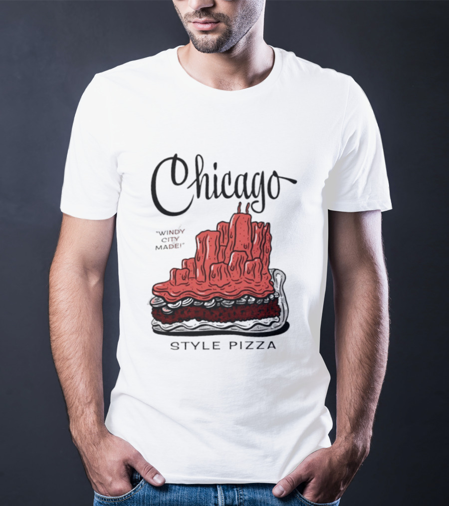 Chicago Windy City Made Deep Dish Style Pizza T-Shirt