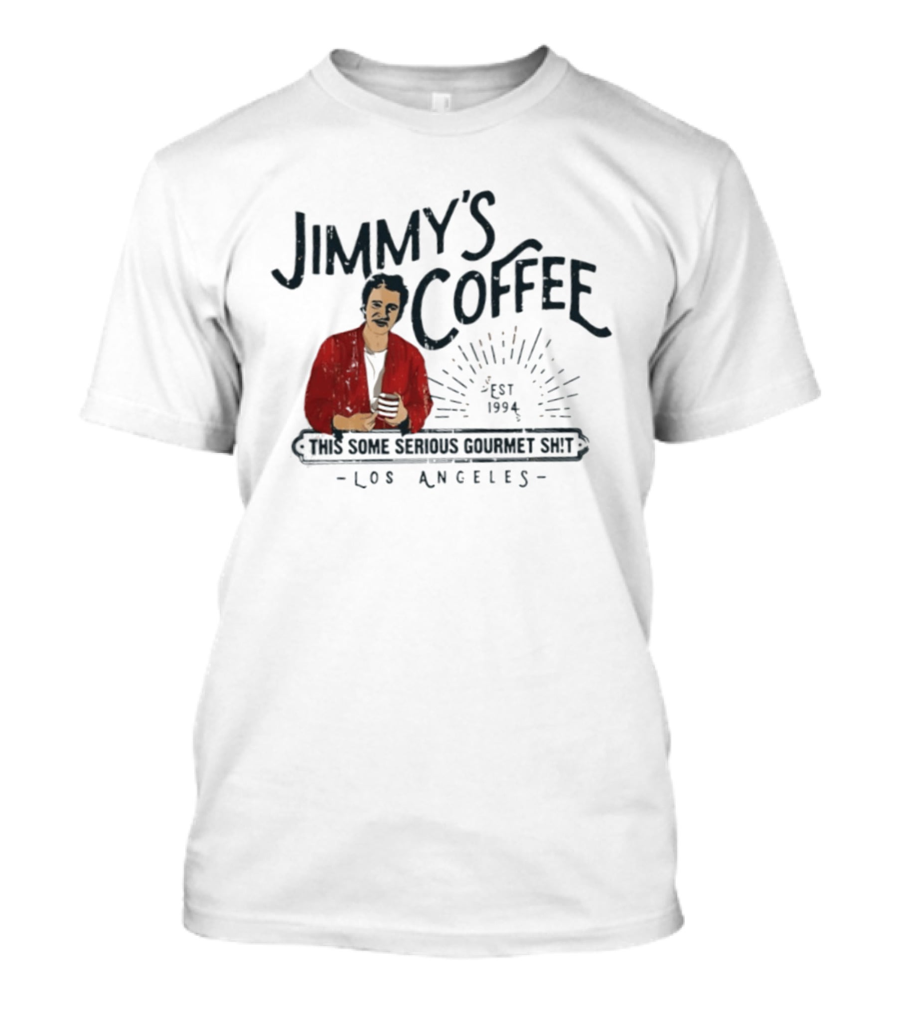 Jimmy's Coffee Est 1994 Serious Gourmet Los Angeles T-Shirt