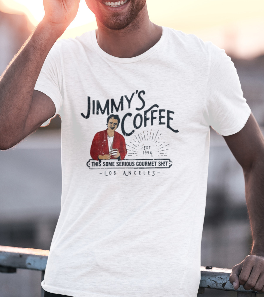Jimmy's Coffee Est 1994 Serious Gourmet Los Angeles T-Shirt