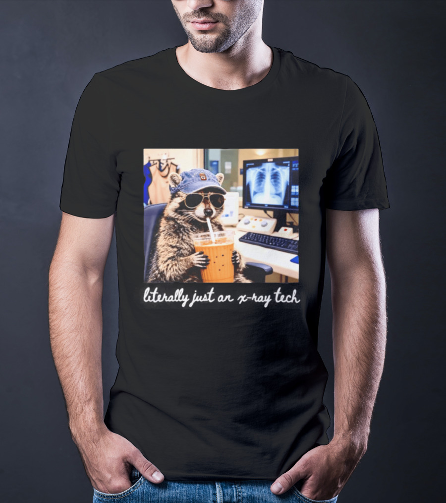 Radiology Raccoon Literally Just An X Ray Tech Cool Drink And Shades T-Shirt