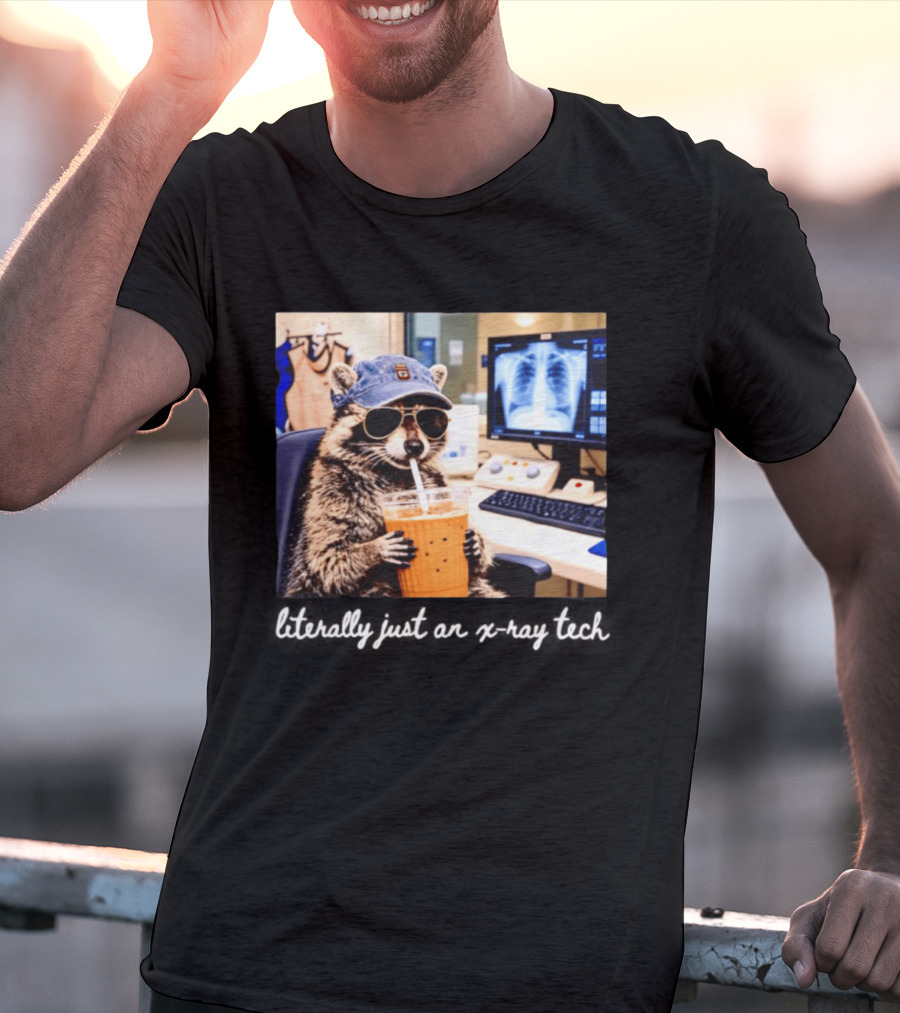 Radiology Raccoon Literally Just An X Ray Tech Cool Drink And Shades T-Shirt