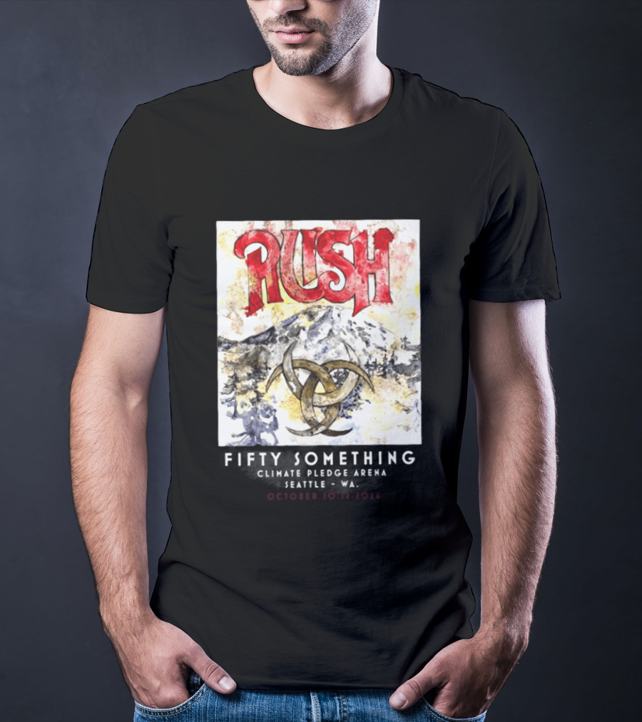 Rush Fifty Something Tour October 10th And 12th 2026 Climate Pledge Arena Seattle Washington T-Shirt