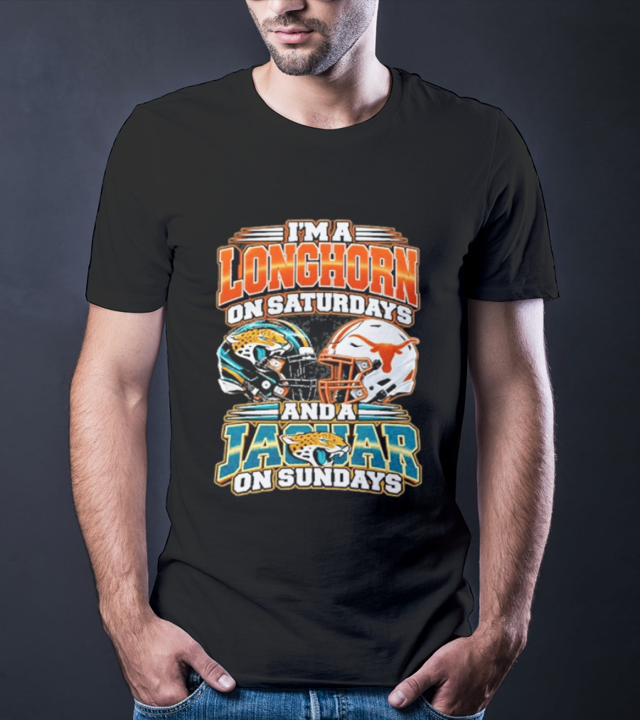 I'm A Longhorn On Saturdays Jaguar On Sundays Football Helmets T-Shirt