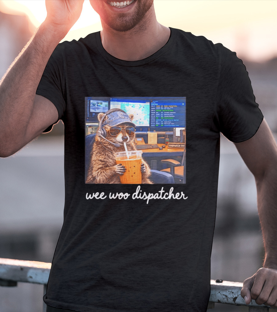 Wee Woo Dispatcher Raccoon Headset 911 Operator Control Room T-Shirt