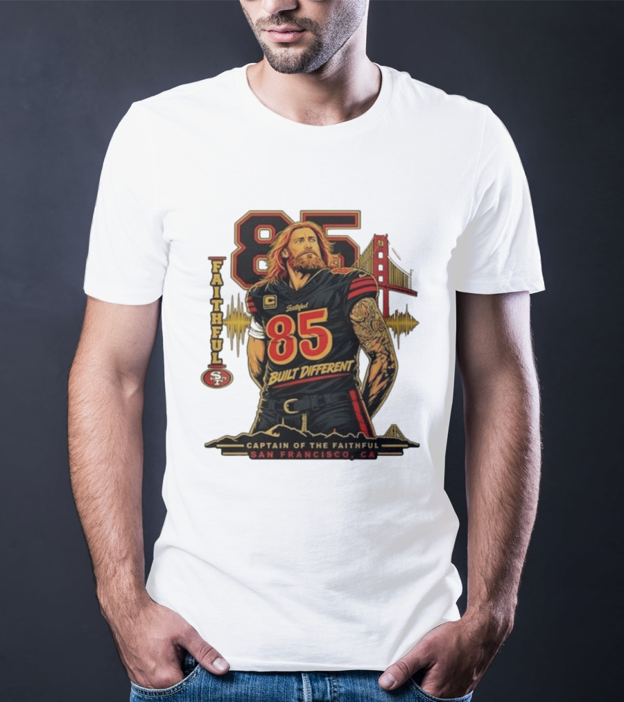 Faithful 85 Built Different Captain Of The Faithful San Francisco CA T-Shirt
