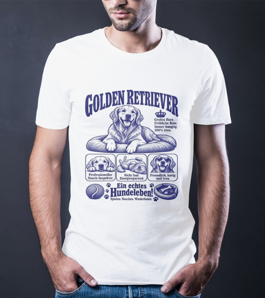 Golden Retriever Ein Echtes Hundeleben Müdigkeit Faulheit Keksbedarf T-Shirt