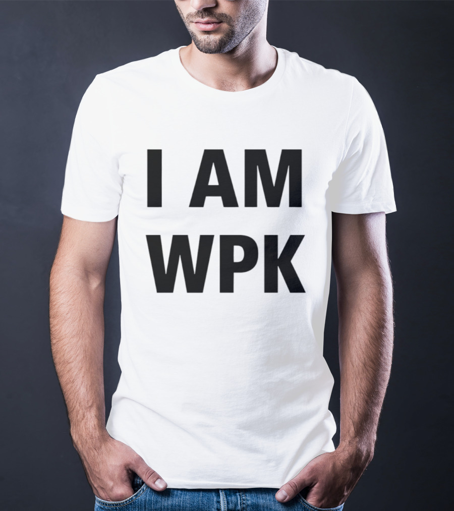I Am Wpk T-Shirt