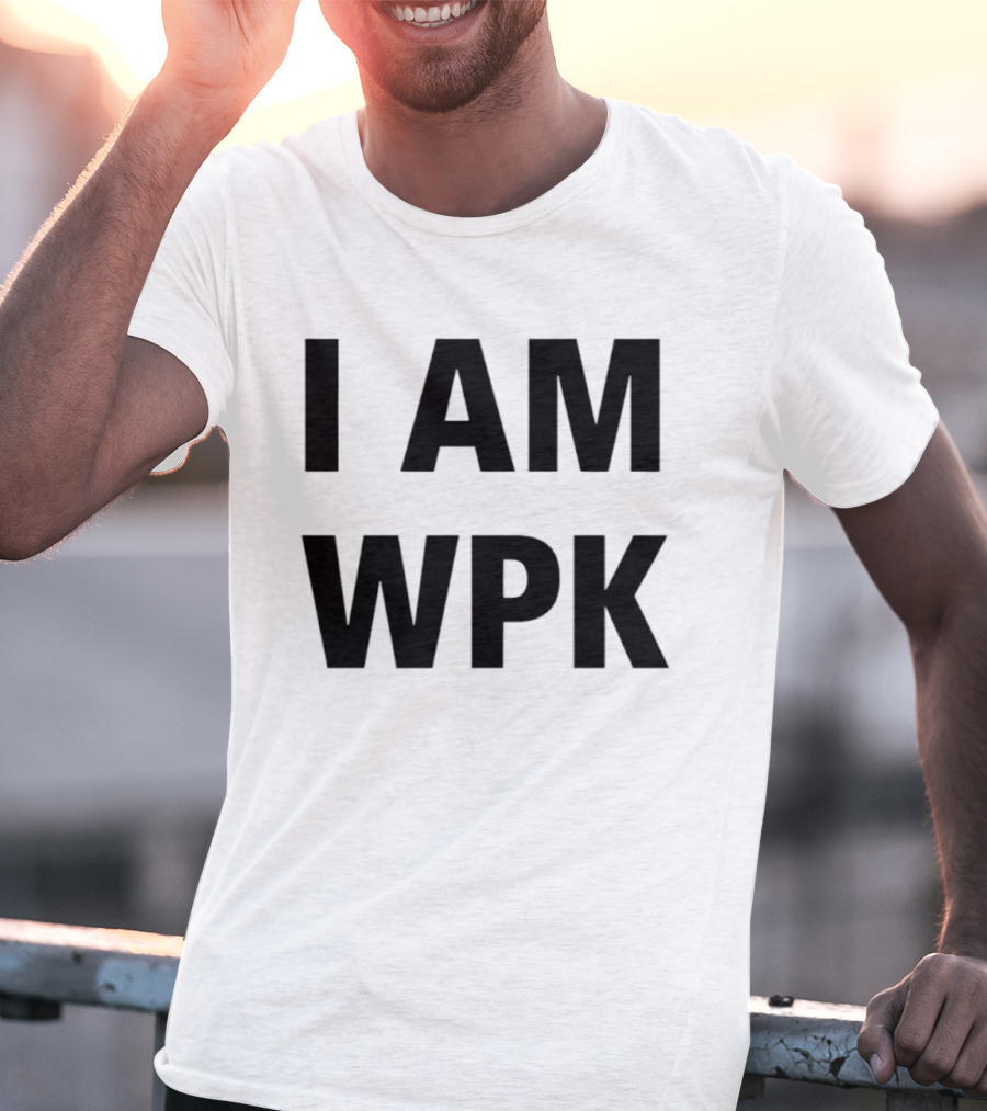 I Am Wpk T-Shirt