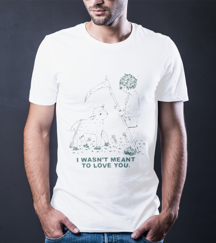 I Wasn't Meant To Love You Grim Reaper Boy And Dog T-Shirt