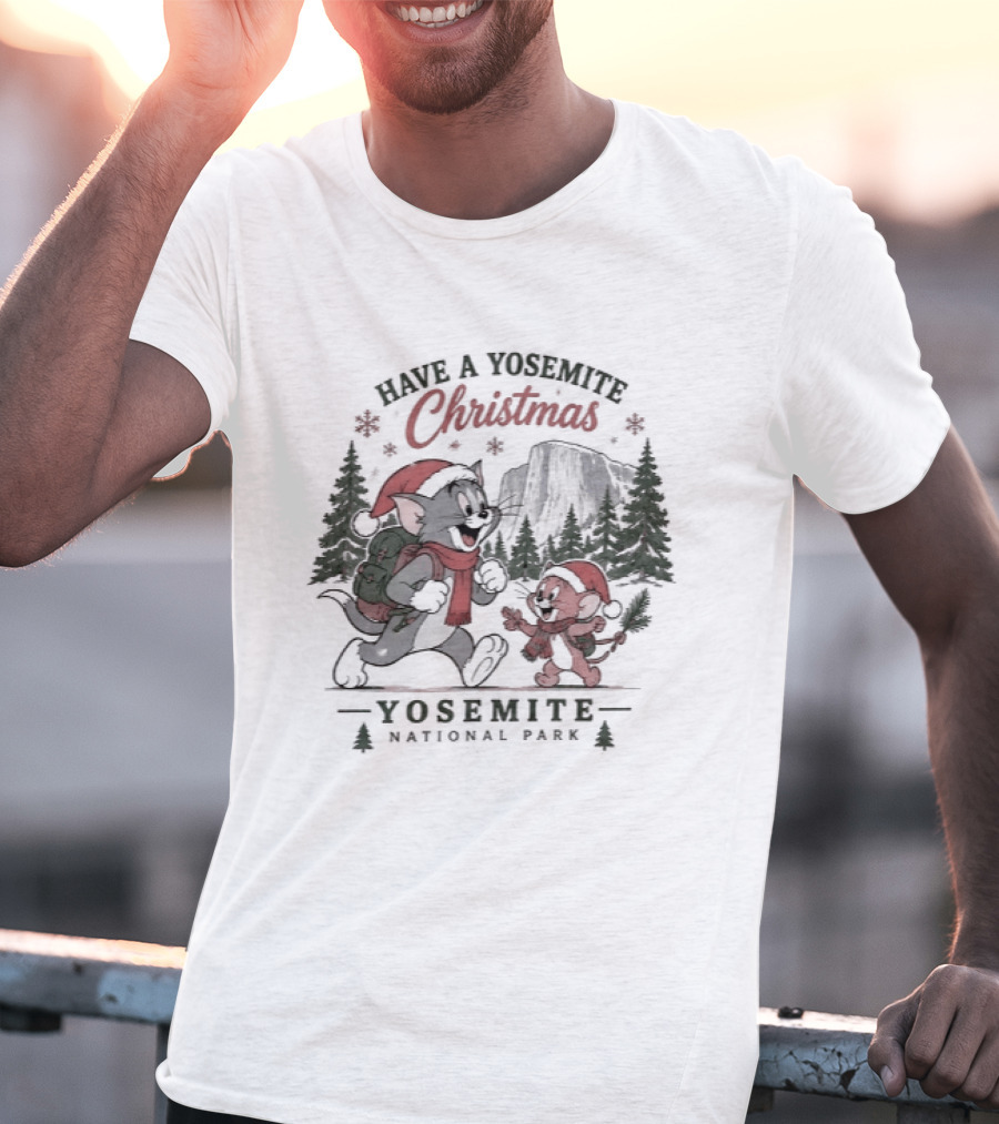Have A Yosemite Christmas Tom And Jerry Yosemite National Park T-Shirt