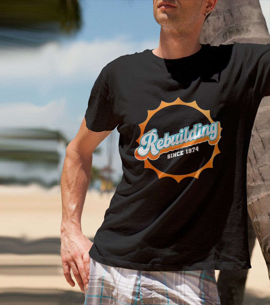 Rebuilding Since 1974 Sunburst T-Shirt