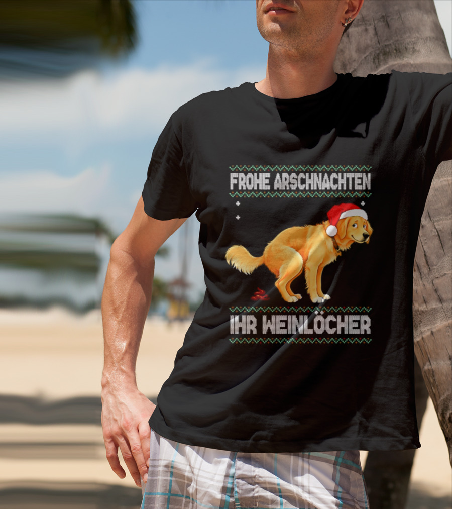 Frohe Arschnachten Ihr Weinlocher Golden Retriever Christmas Santa Hat T-Shirt