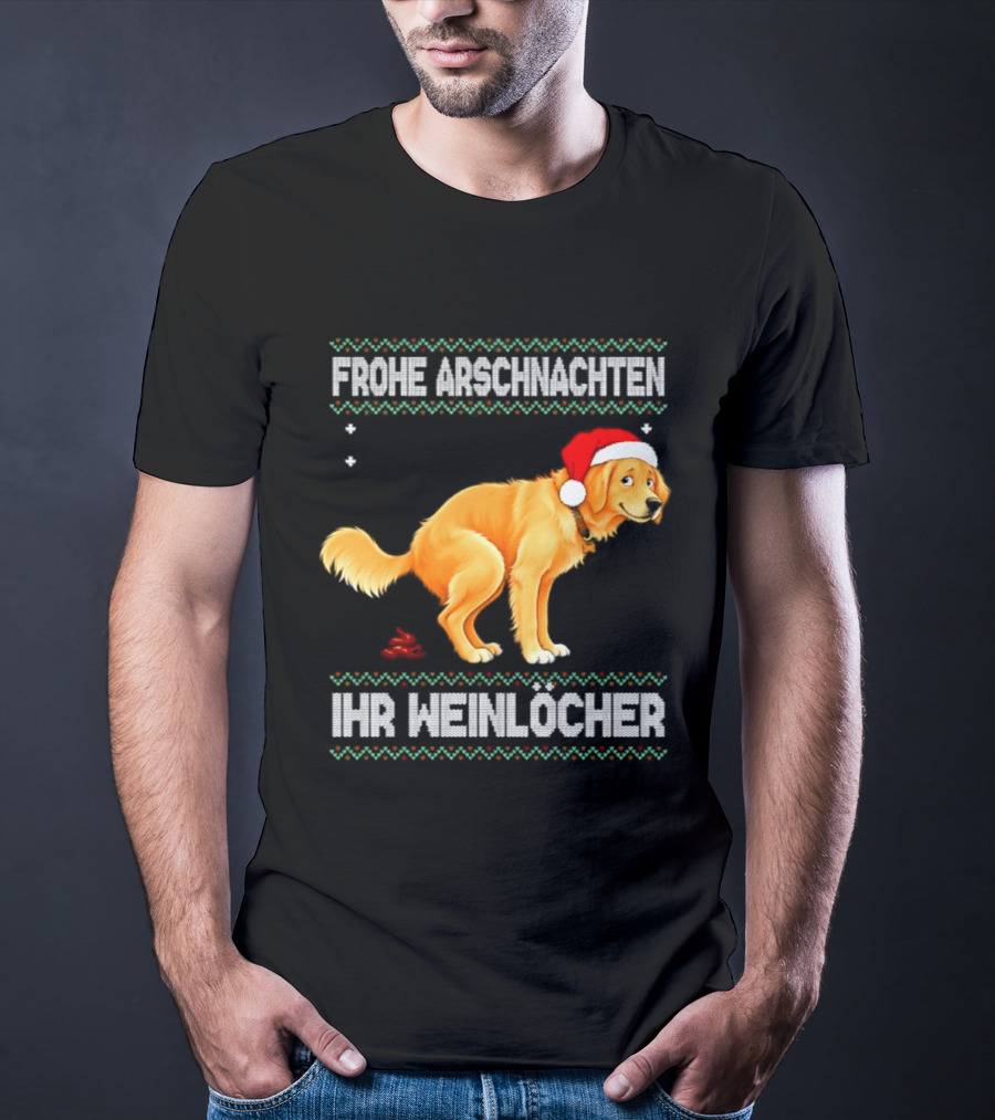 Frohe Arschnachten Ihr Weinlocher Golden Retriever Christmas Santa Hat T-Shirt