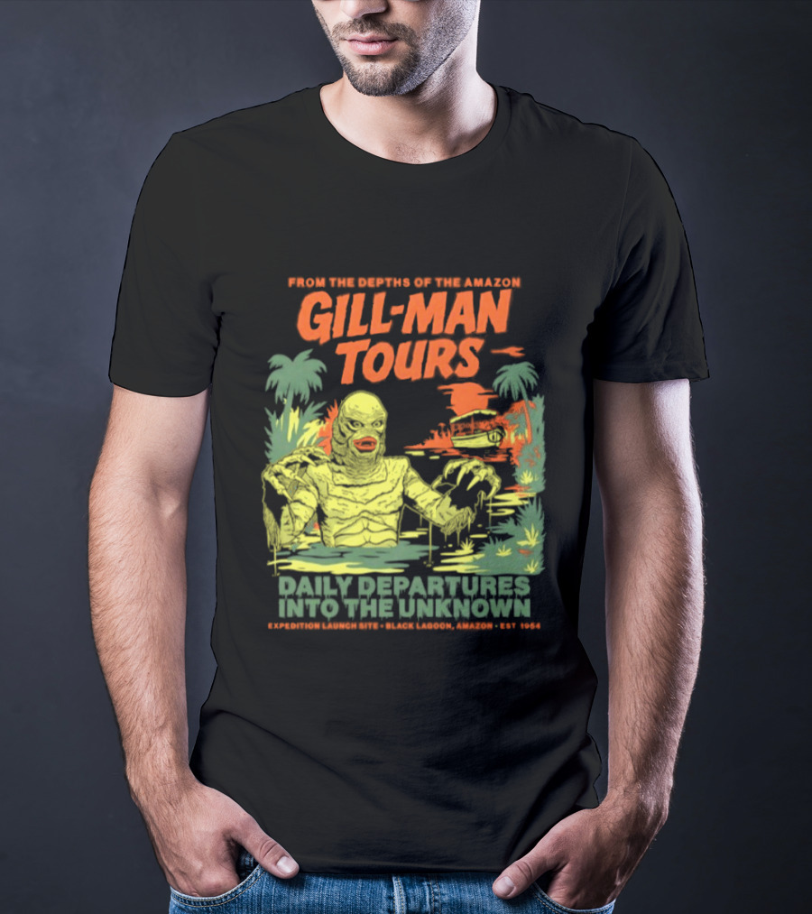 From The Depths Of The Amazon Gill Man Tours Daily Departures Into The Unknown T-Shirt