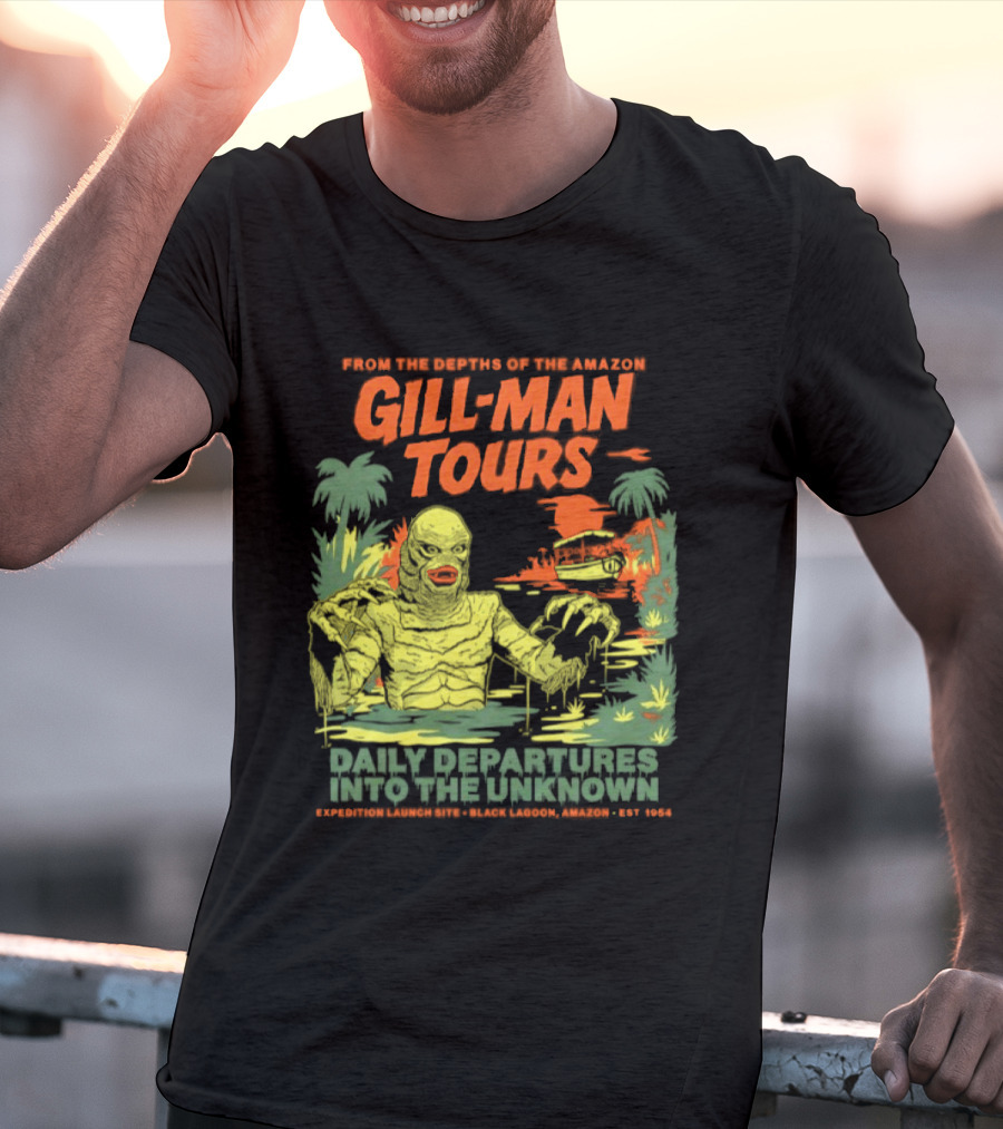 From The Depths Of The Amazon Gill Man Tours Daily Departures Into The Unknown T-Shirt