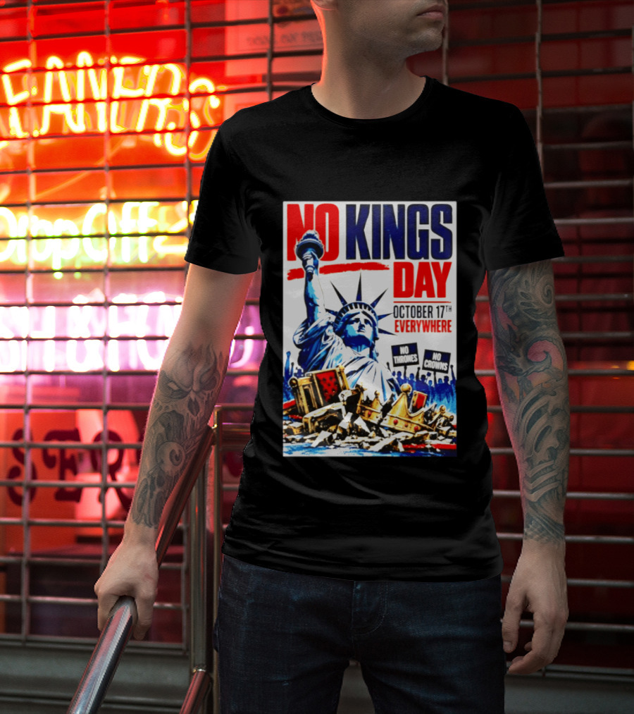 No Kings Day October 17th Everywhere No Thrones No Crowns Vote Blue 2026 T-Shirt