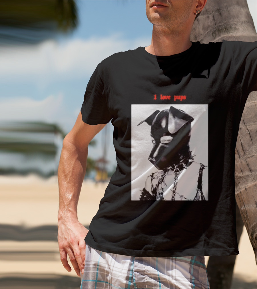 I Love Pups Latex Dog Hood Leather Pup Mask BDSM Gear T-Shirt
