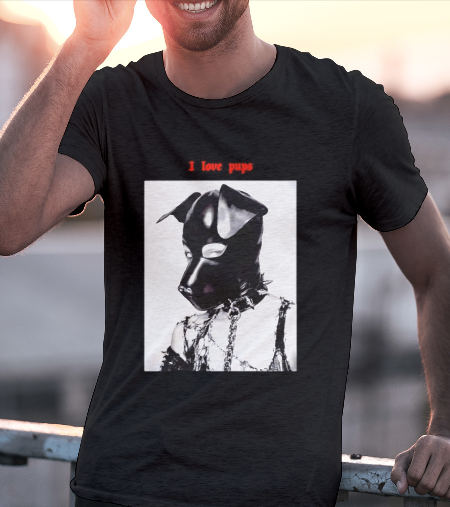 I Love Pups Latex Dog Hood Leather Pup Mask BDSM Gear T-Shirt