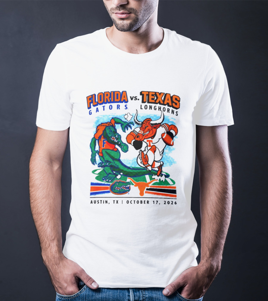 Florida Gators Vs Texas Longhorns Austin TX October 17 2026 Football Matchup T-Shirt