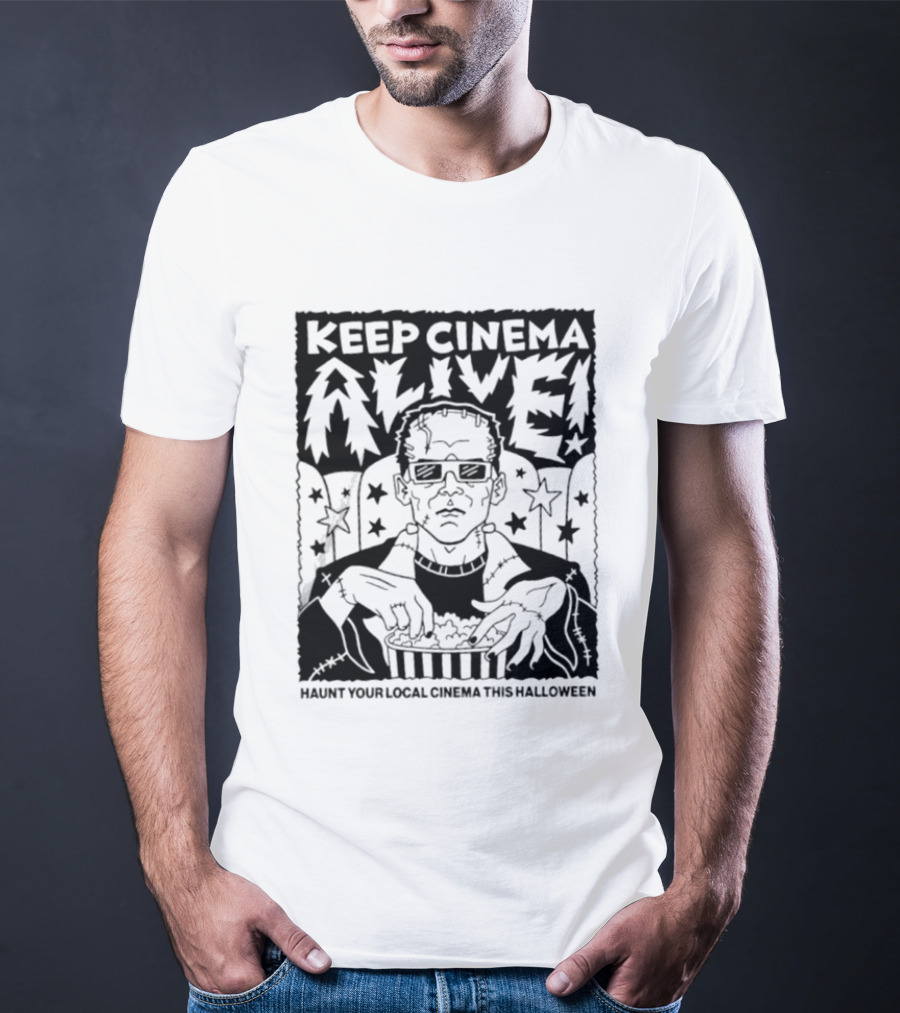 Frankenstein Keep Cinema Alive Haunt Your Local Cinema This Halloween Scary Movie Time T-Shirt
