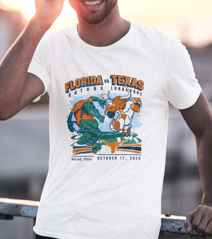 Florida Vs Texas Gators Longhorns Dallas Texas October 17 2026 T-Shirt