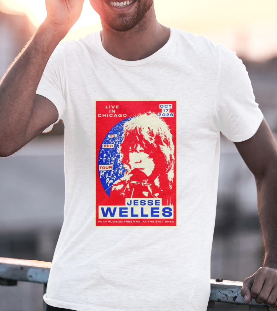 Live In Chicago Jesse Welles The Red Tour Oct 17 2026 With Hudson Freeman At The Salt Shed T-Shirt