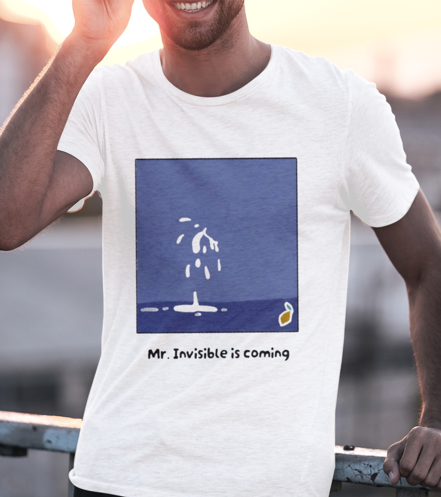 Mr Invisible Is Coming Humor Minimalist Playful Splash T-Shirt