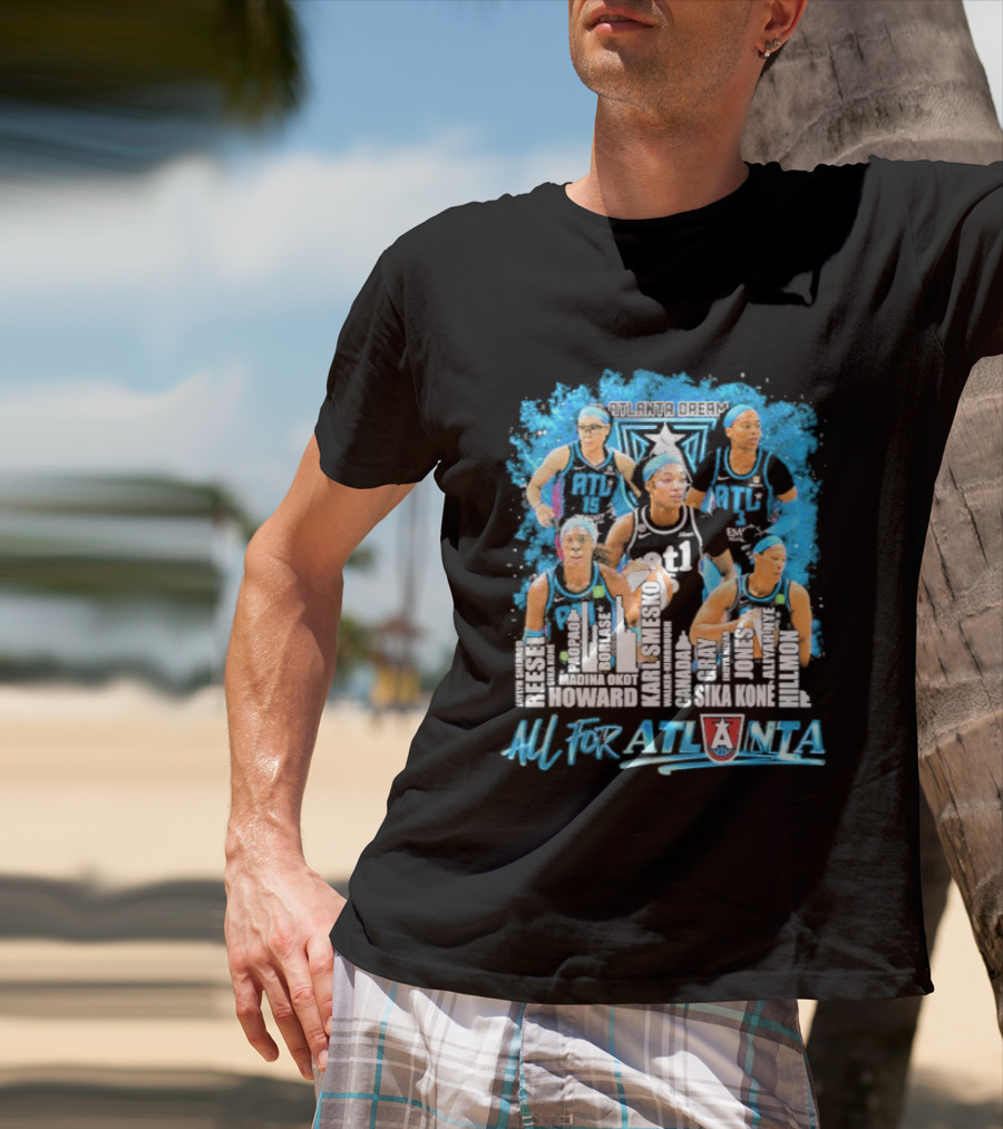 2026 Atlanta Dream WNBA City Name Player All For Atlanta T-Shirt