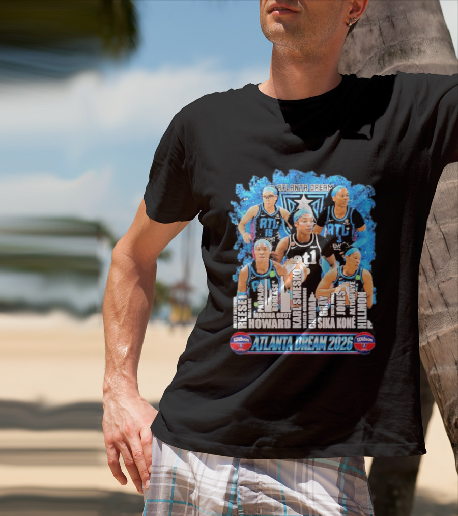 Atlanta Dream 2026 ATL Basketball Team Howard Gray Jones Hillmon Hilmon T-Shirt