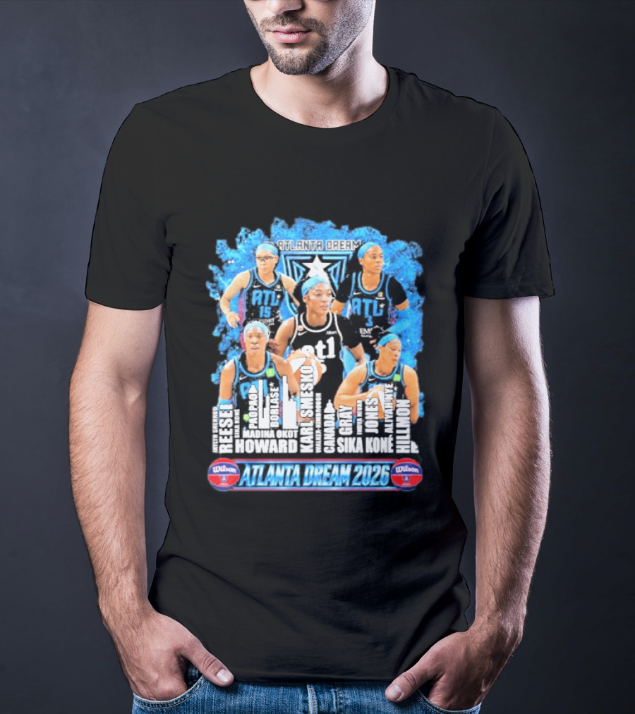 Atlanta Dream 2026 ATL Basketball Team Howard Gray Jones Hillmon Hilmon T-Shirt