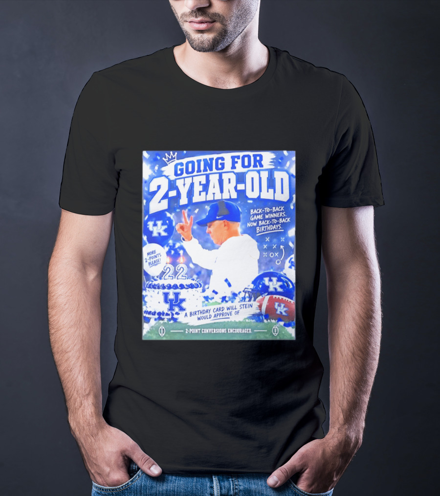 Going For 2 Year Old Back To Back Game Winners Now Back To Back Birthdays UK Wildcats Football T-Shirt