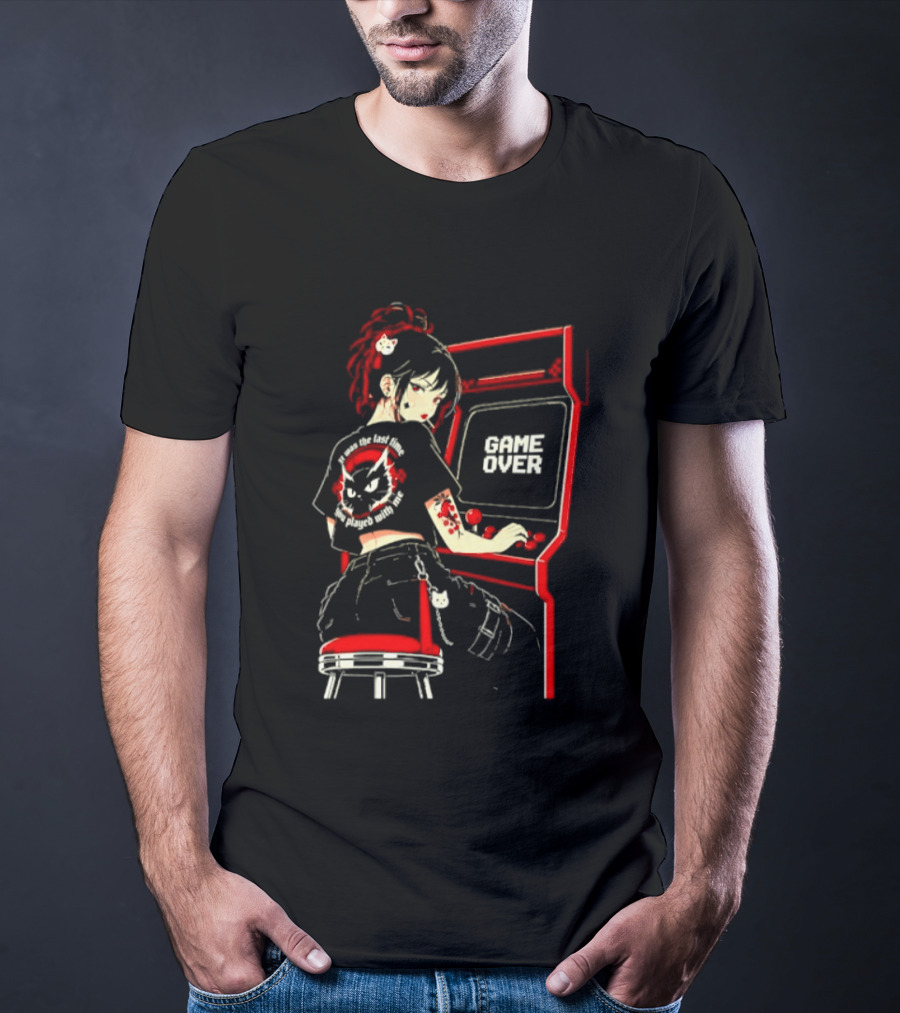 Girl It Was The Last Time You Played With Me Arcade Game Over Retro Gamer Aesthetic T-Shirt
