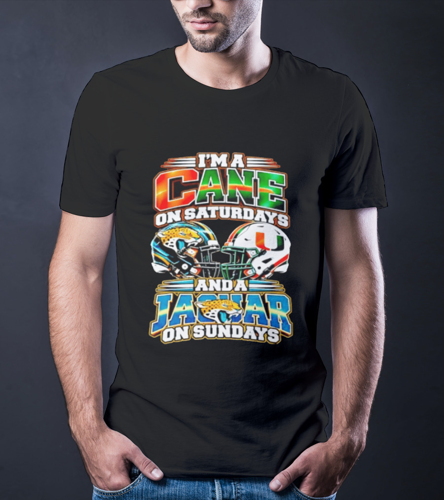 I'm A Cane On Saturdays And A Jaguar On Sundays 2026 Miami Hurricanes Jacksonville Jaguars T-Shirt