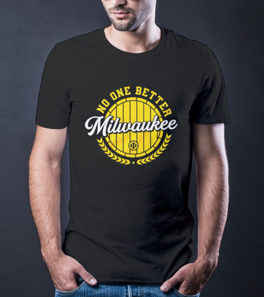 Milwaukee Brewers No One Better Baseball Badge 2026 T-Shirt