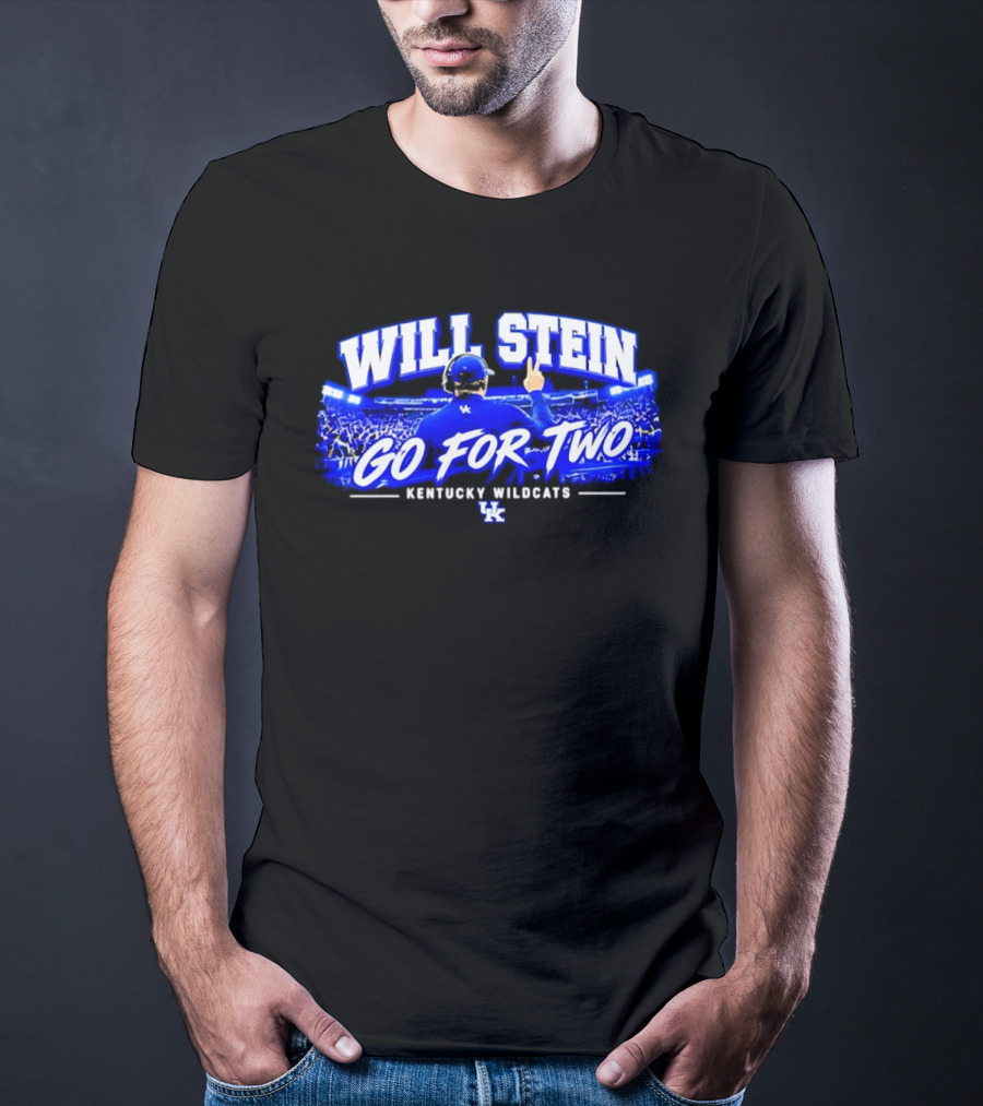Will Stein Go For Two Kentucky Wildcats UK T-Shirt