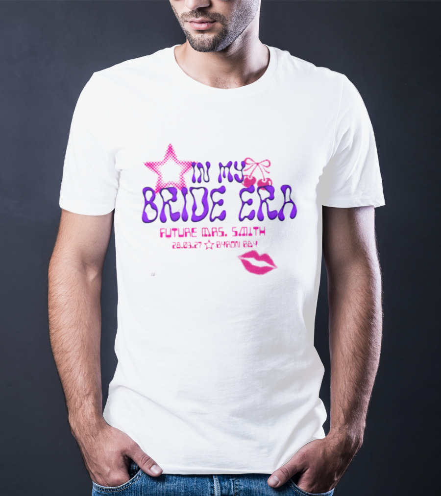 In My Bride Era Future Mrs Smith 28 03 27 Byron Bay Kiss T-Shirt
