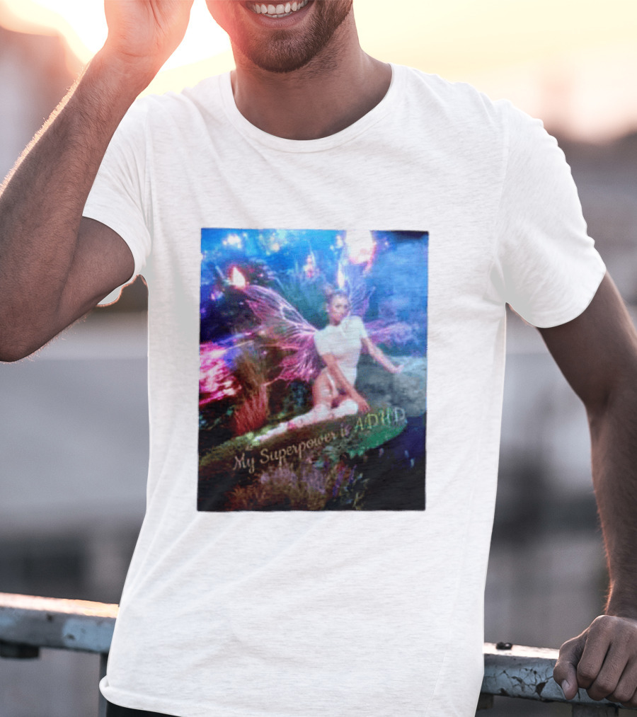 Paris Hilton My Superpower Is ADHD Fairy Meadow T-Shirt