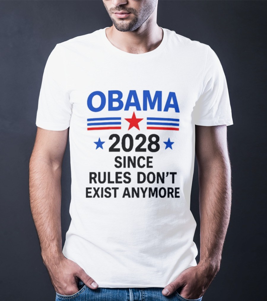 Obama 2028 Since Rules Don't Exist Anymore Star Red Blue T-Shirt