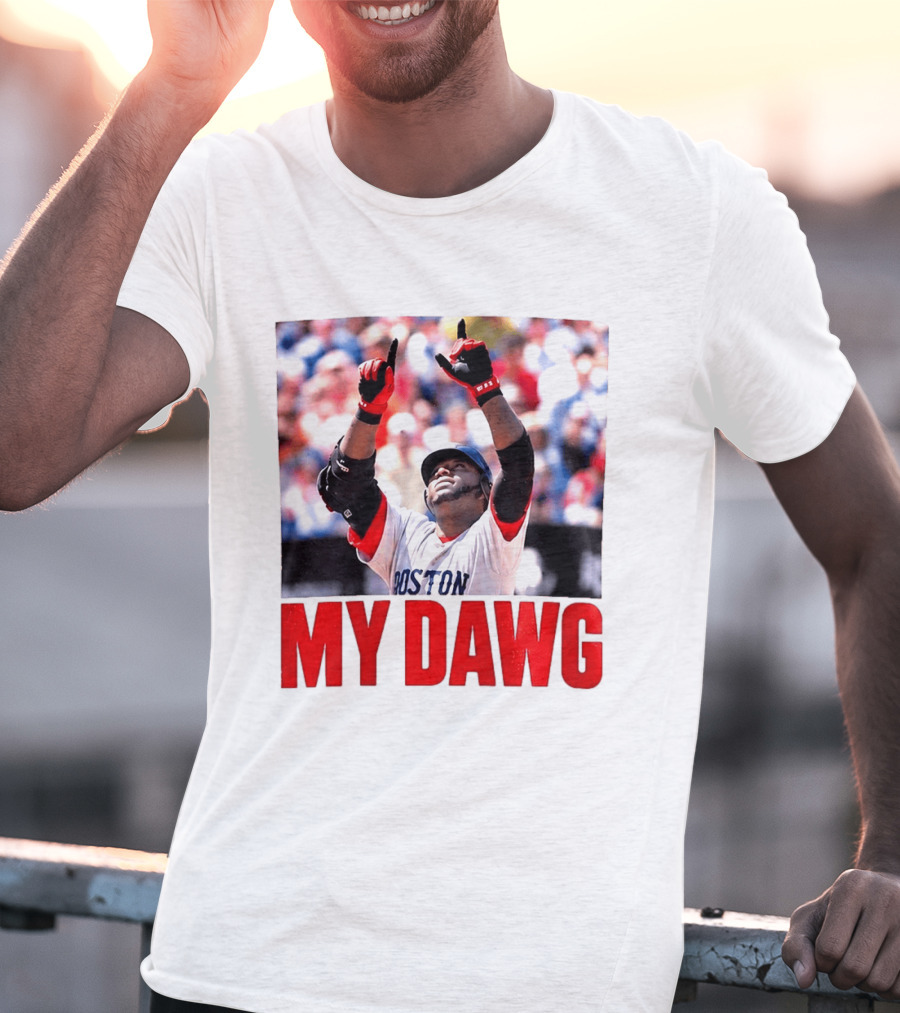 Boston My Dawg 2026 T-Shirt
