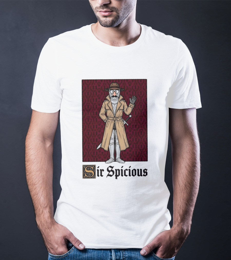 Sir Spicious Trench Coat Knight In Disguise T-Shirt